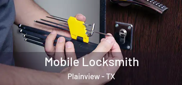 Mobile Locksmith Plainview - TX